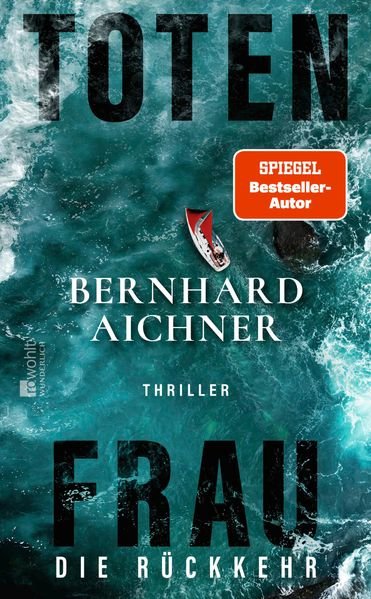 Aichner, Bernhard - Totenfrau. Die Rückkehr