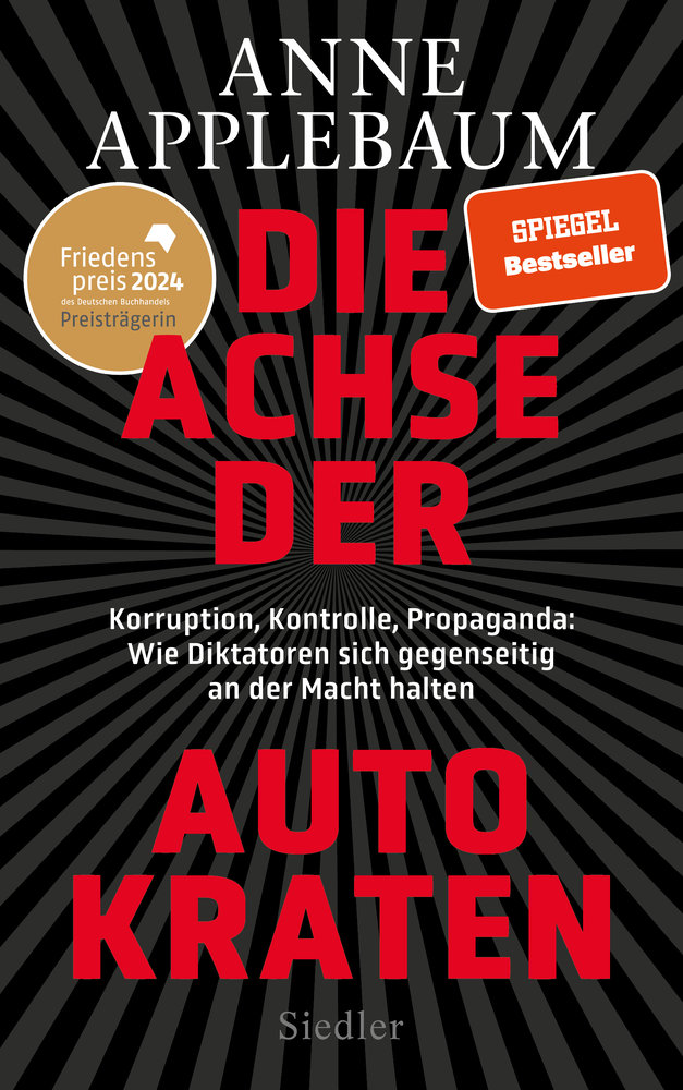 Applebaum, Anne - Die Achse der Autokraten