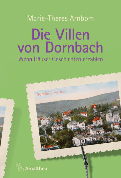 Arnbom, Marie-Theres - Die Villen von Dornbach