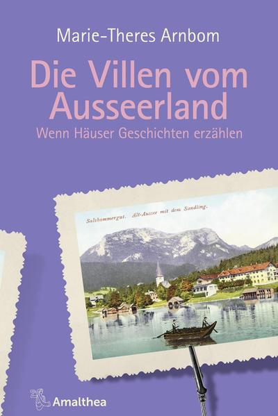 Arnbom, Marie-Theres - Die Villen vom Ausseerland