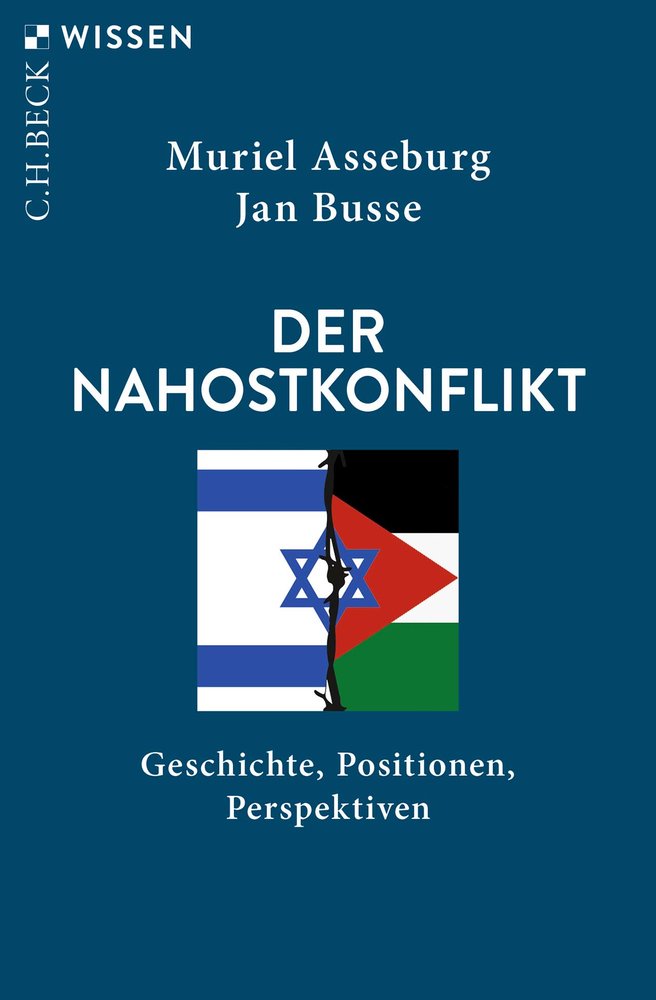 Asseburg, Muriel / Busse, Jan - Der Nahostkonflikt