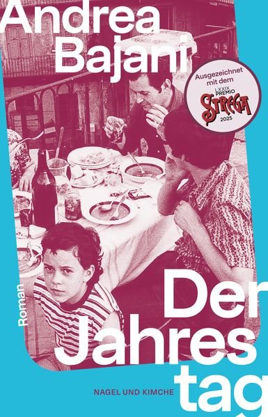 Bajani, Andrea - Der Jahrestag 
