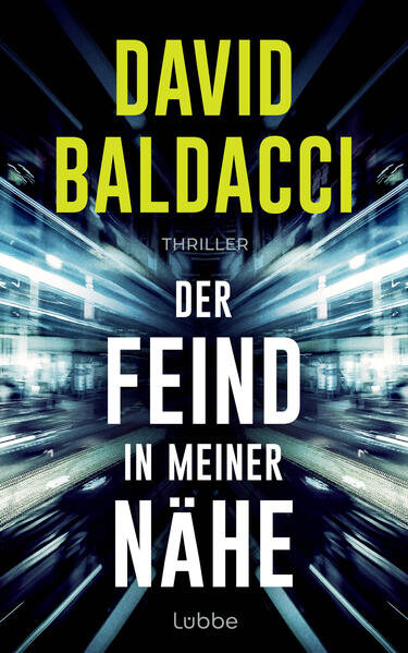 Baldacci, David - Der Feind in meiner Nähe