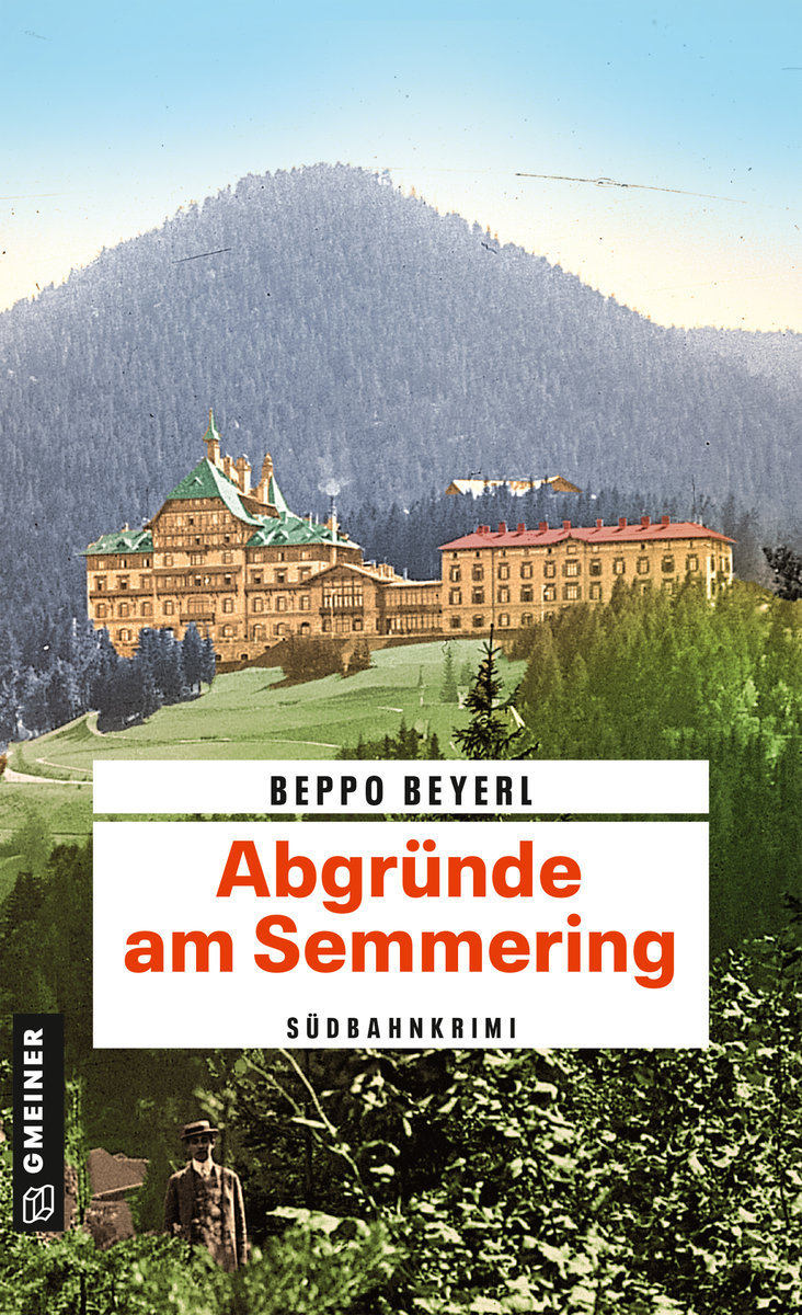 Beyerl, Beppo - Abgründe am Semmering