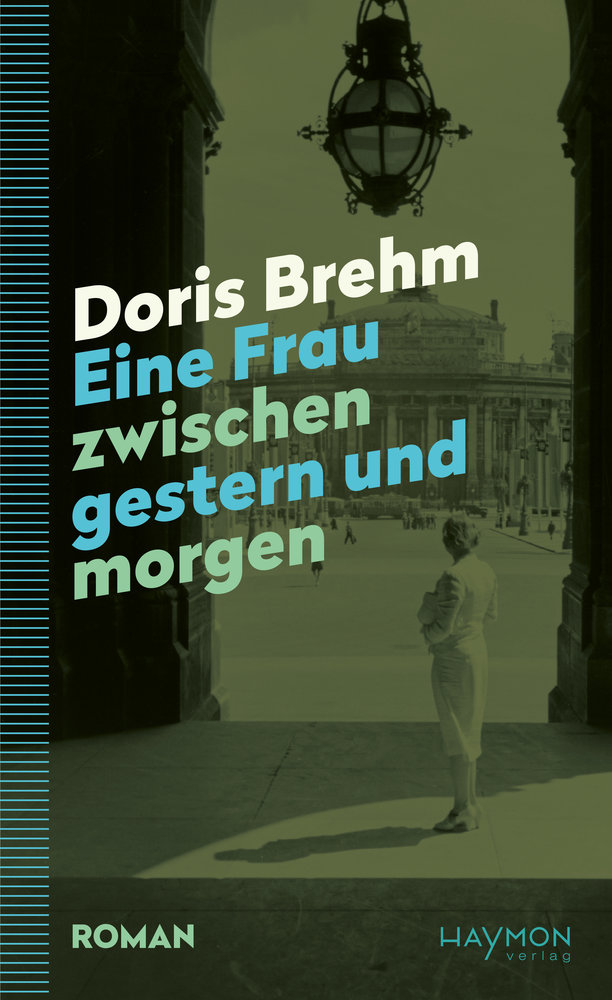 Brehm, Doris - Eine Frau zwischen gestern und morgen
