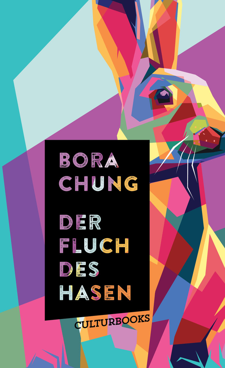 Chung, Bora - Der Fluch des Hasen