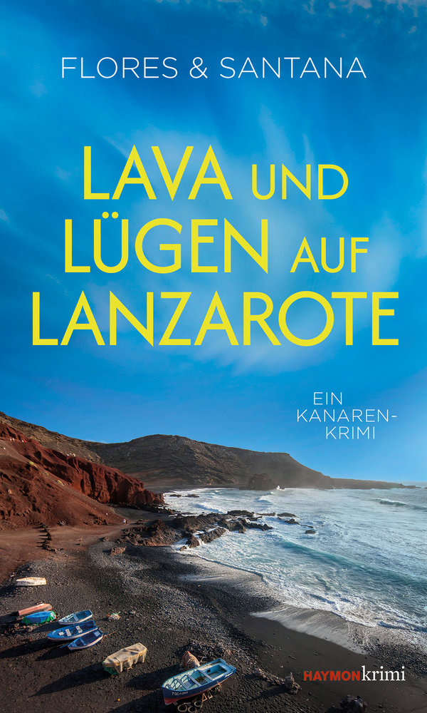 Flores & Santana - Lava und Lügen auf Lanzarote