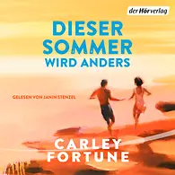 Fortune, Carley - Dieser Sommer wird anders