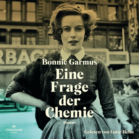 Garmus, Bonnie - Eine Frage der Chemie