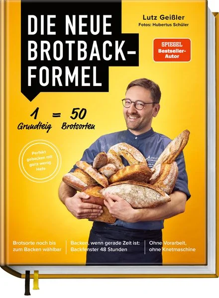 Geißler, Lutz - Die neue Brotbackformel