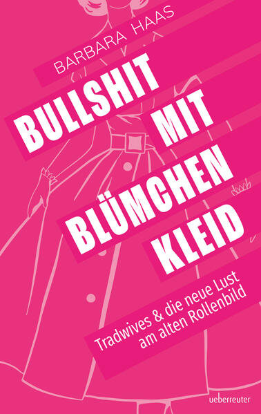 Haas, Barbara - Bullshit mit Blümchenkleid