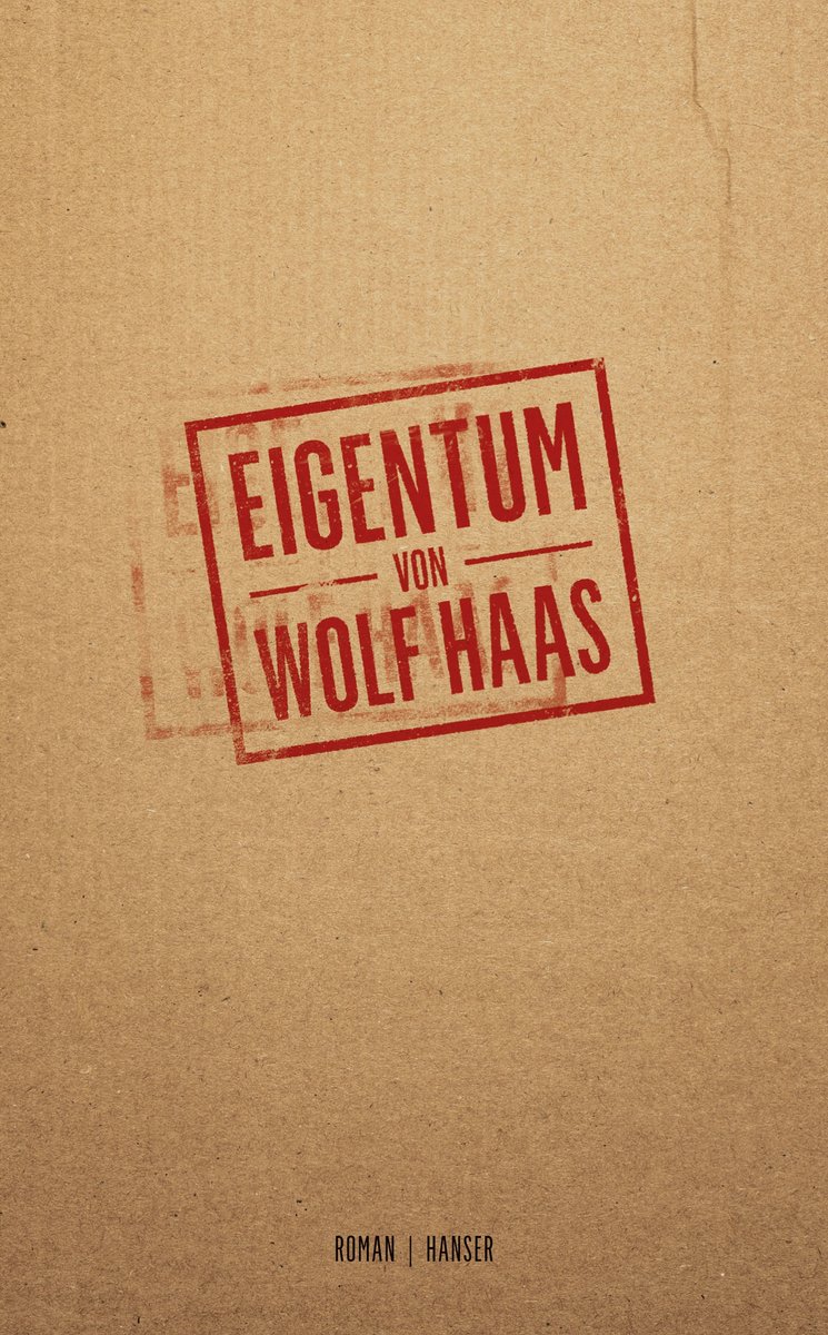 Haas, Wolf - Eigentum