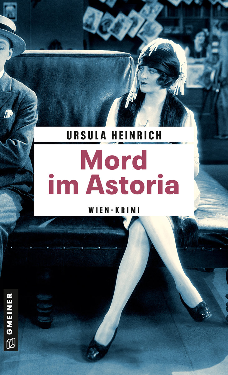 Heinrich, Ursula - Mord im Astoria