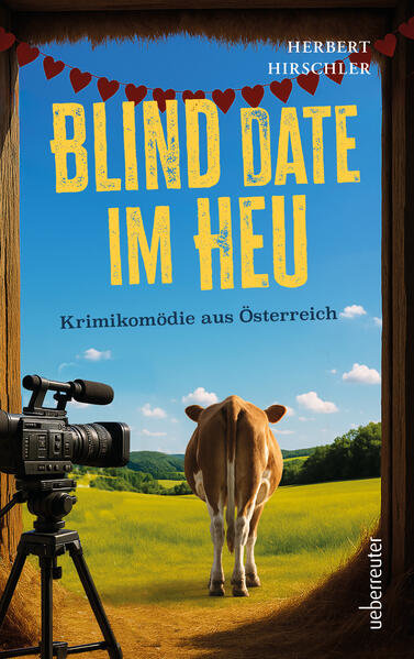 Hirschler, Herbert - Blind Date im Heu