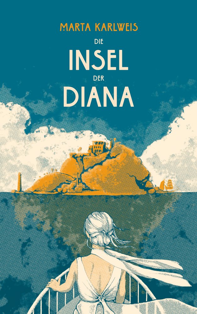 Karlweis, Marta - Die Insel der Diana