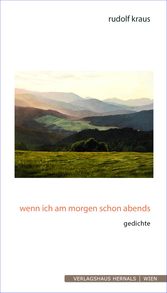 Kraus, Rudolf - wenn ich am morgen schon abends