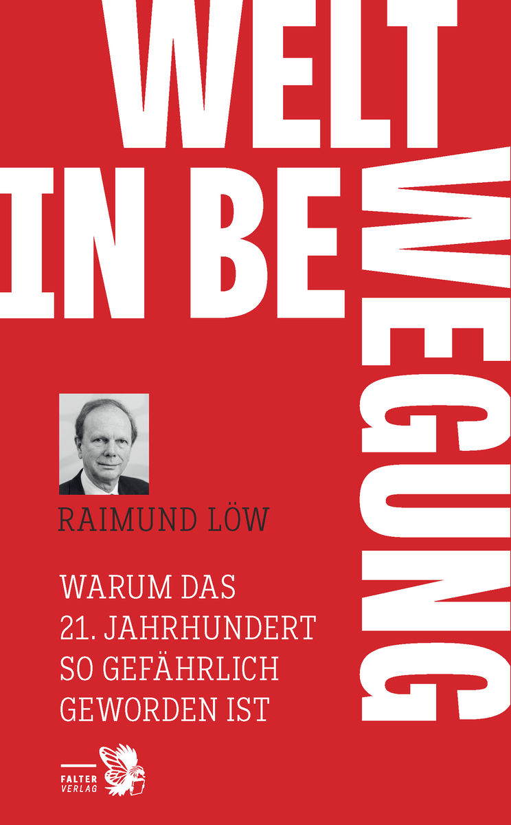 Löw, Raimund - Welt in Bewegung