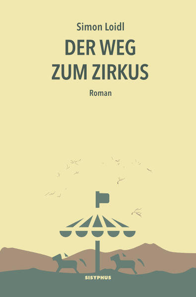 Loidl, Simon - Der Weg zum Zirkus 