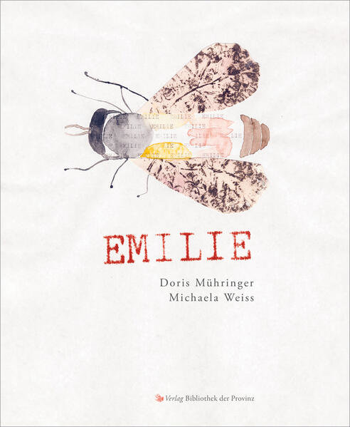 Mühringer, Doris / Weiss, Michaela (Ill.)  - Emilie