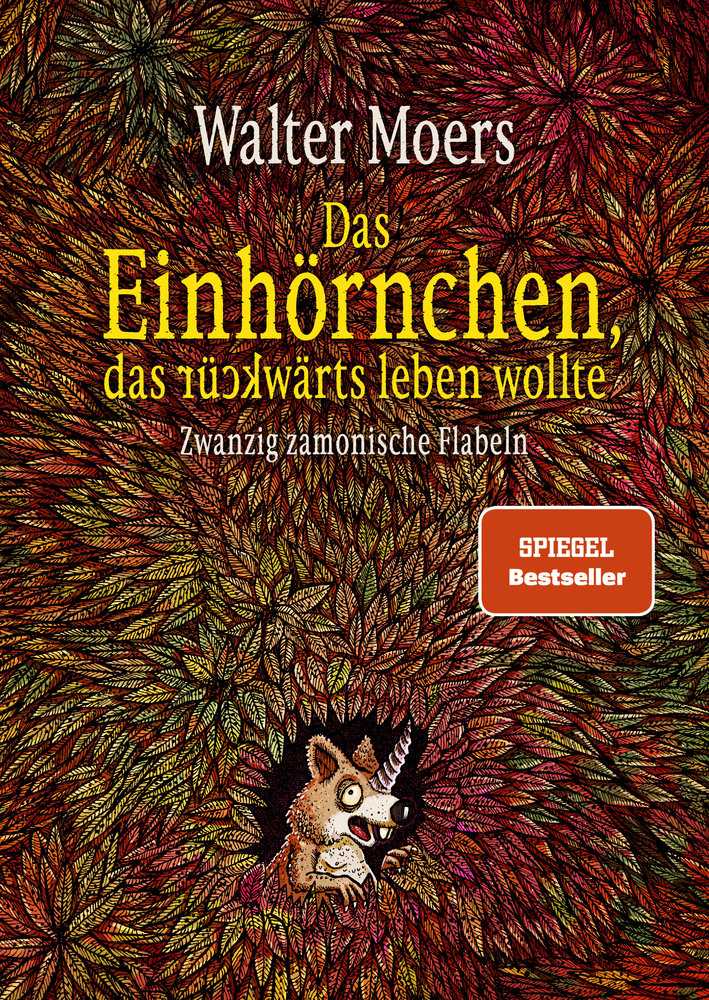 Moers, Walter - Das Einhörnchen, das rückwärts leben wollte