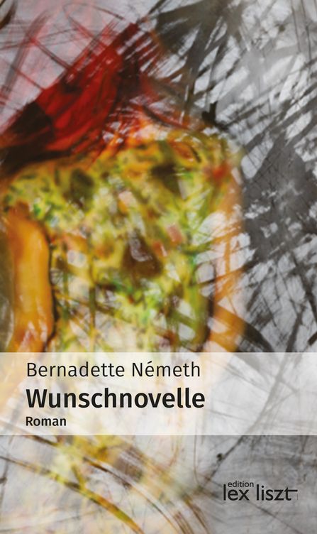 Németh, Bernadette - Wunschnovelle