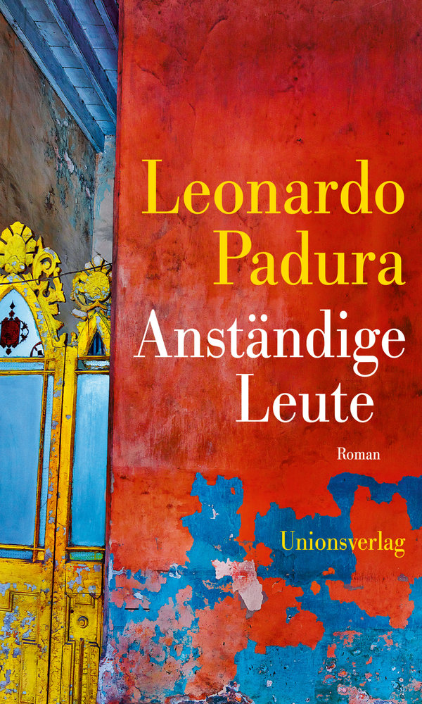 Padura, Leonardo - Anständige Leute