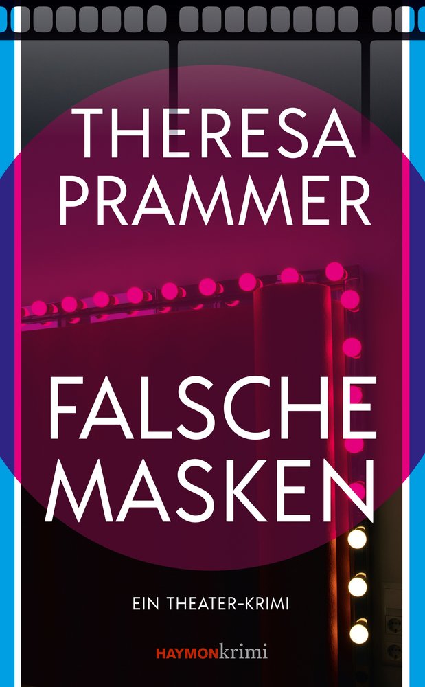 Prammer, Theresa - Falsche Masken