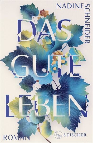 Schneider, Nadine - Das gute Leben