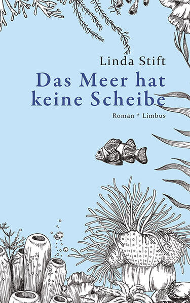Stift, Linda - Das Meer hat keine Scheibe