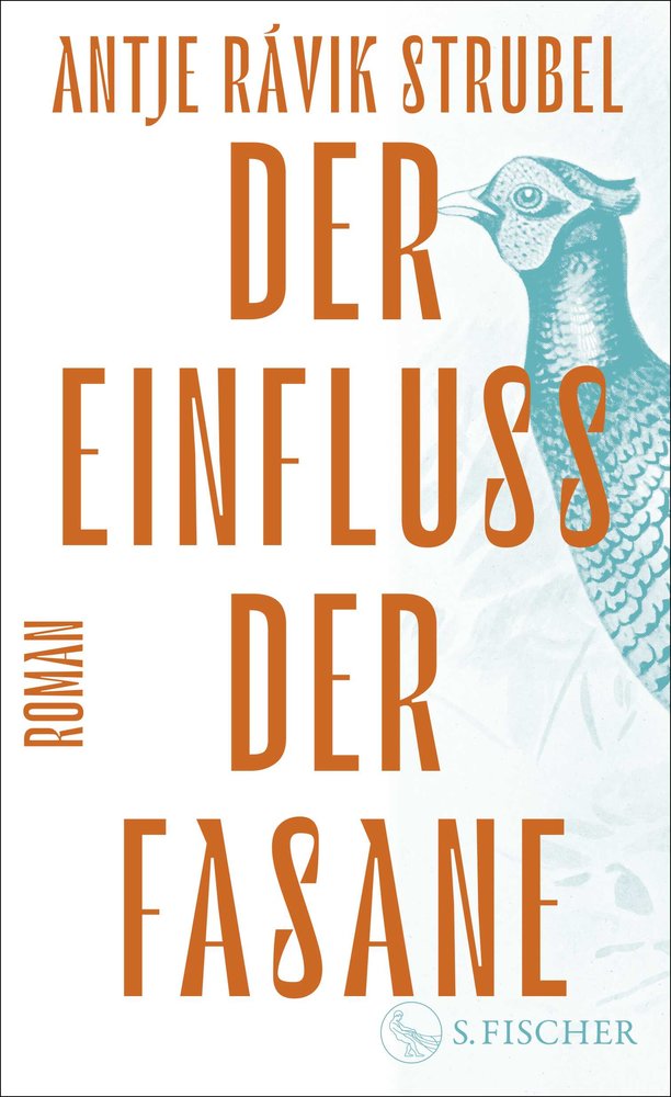 Strubel, Antje Rávik - Der Einfluss der Fasane