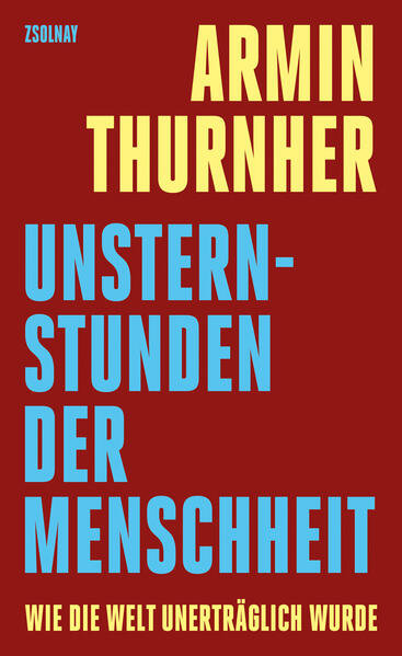 Thurnher, Armin - Unsternstunden der Menschheit