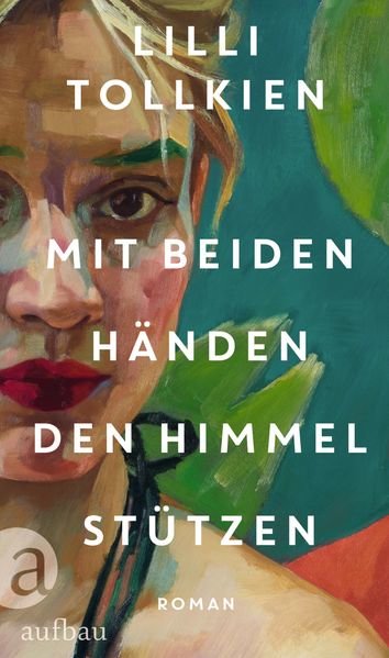 Tollkien, Lilli - Mit beiden Händen den Himmel stützen