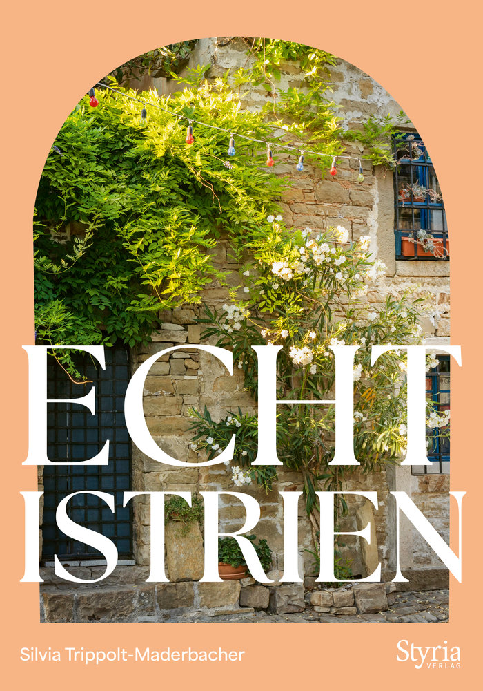 Trippolt-Maderbacher, Silvia - Echt Istrien