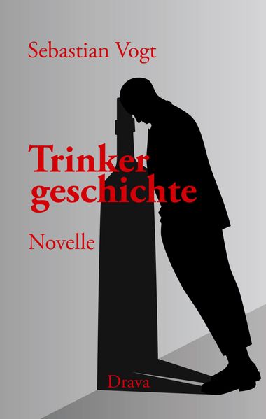 Vogt, Sebastian - Trinkergeschichte