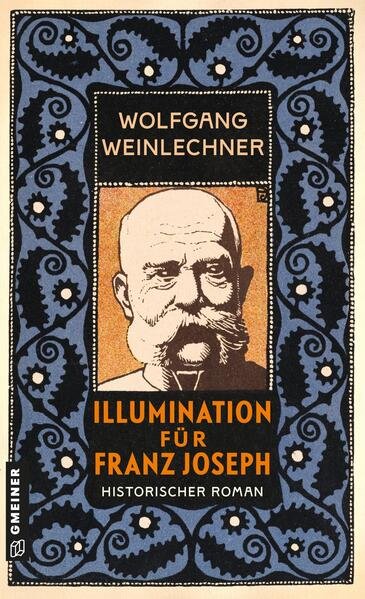 Weinlechner, Wolfgang - Illumination für Franz Joseph