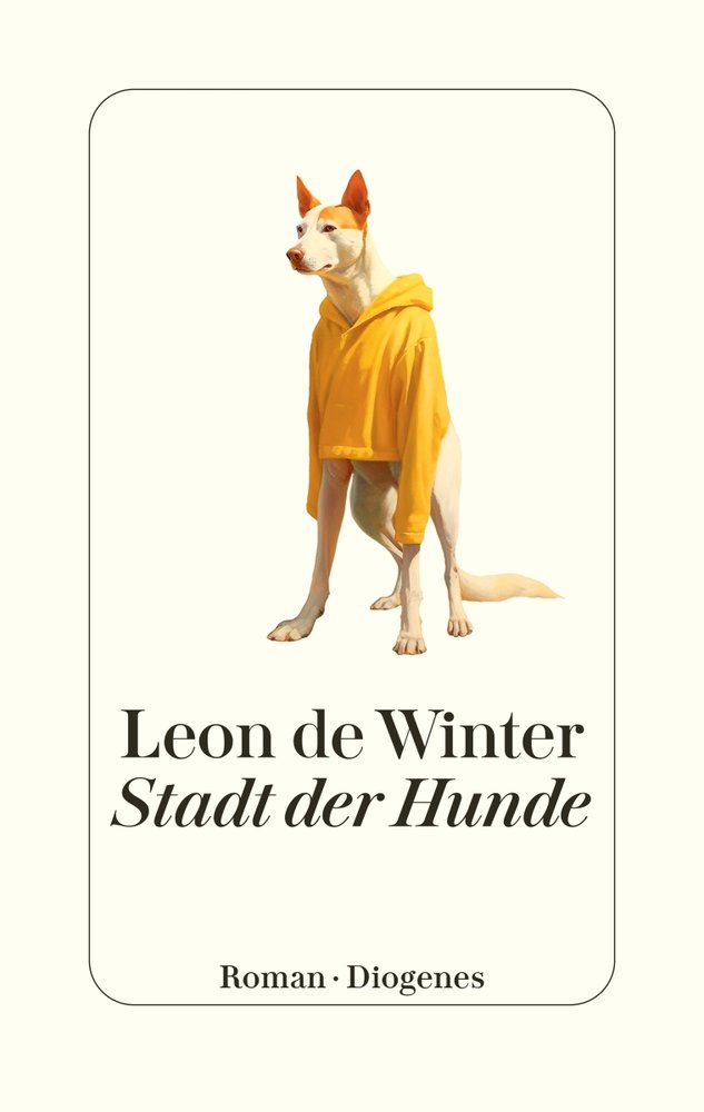 Winter, Leon de - Stadt der Hunde