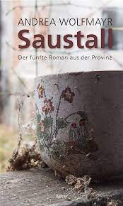 Wolfmayr, Andrea - Saustall