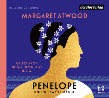 Atwood, Margaret - Penelope und die zwölf Mägde