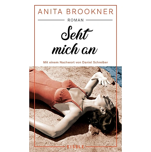 Brookner, Anita - Seht mich an