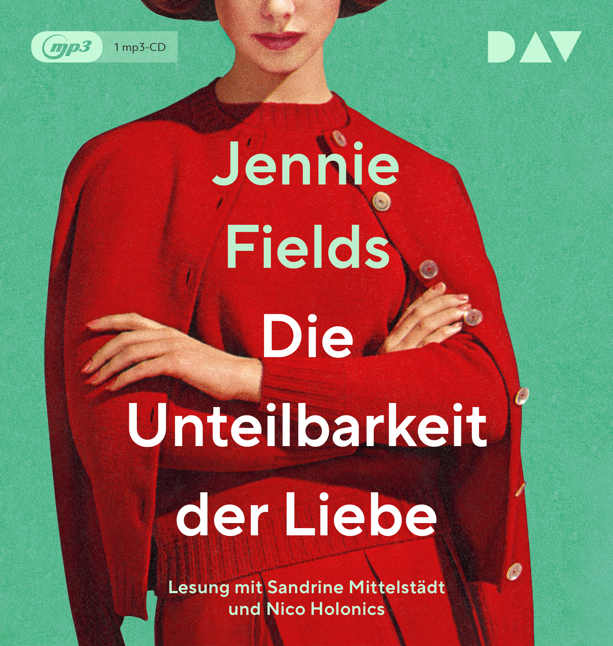 Fields, Jennie - Die Unteilbarkeit der Liebe