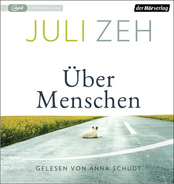 Zeh, Juli - Über Menschen 
